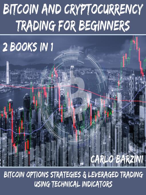 Title details for Bitcoin and Cryptocurrency Trading For Beginners by Carlo Barzini - Wait list